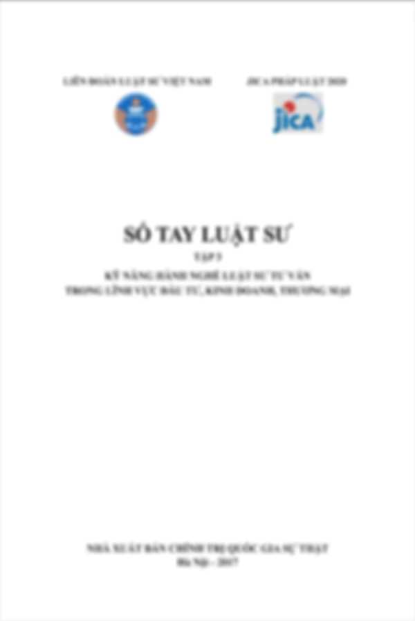 Sổ tay luật sư - Tập 3 - Kỹ năng hành nghề luật sư tư vấn trong lĩnh vực đầu tư, kinh doanh, thương mại