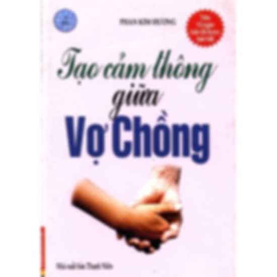 Tạo Cảm Thông Giữa Vợ Chồng