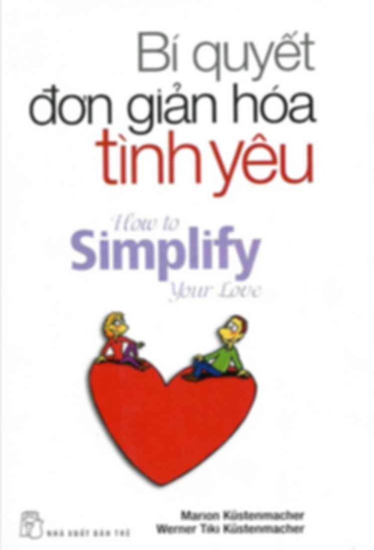 Bí quyết đơn giản hóa tình yêu