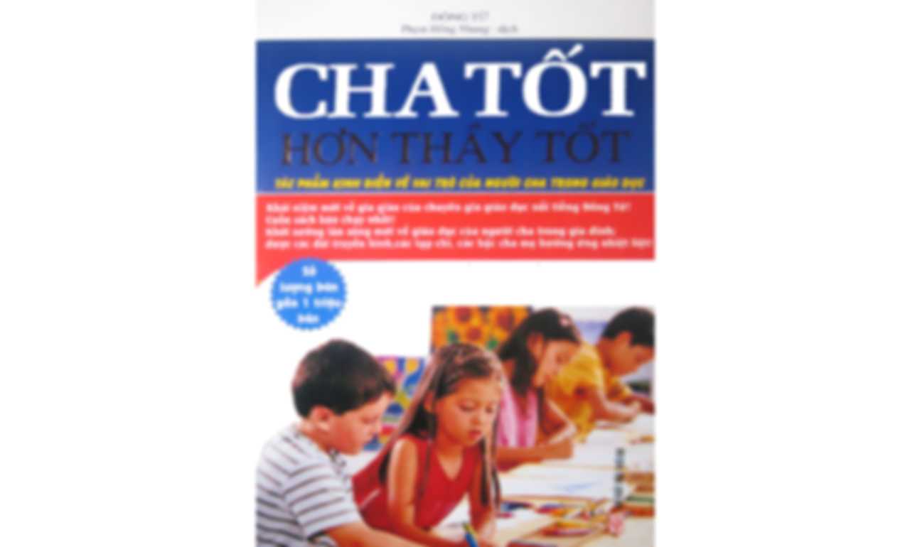 Cha Tốt Hơn Thầy Tốt