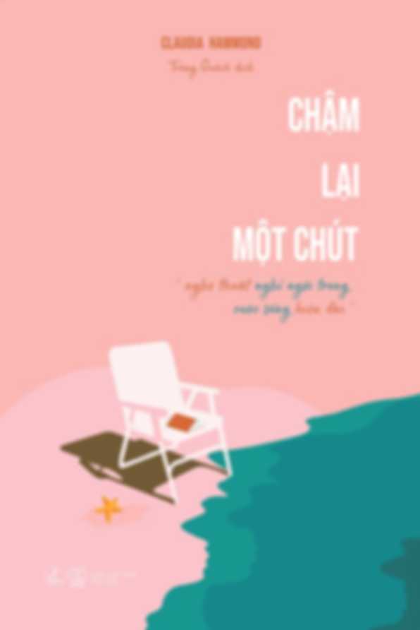 Chậm lại một chút – Nghệ thuật nghỉ ngơi trong cuộc sống hiện đại