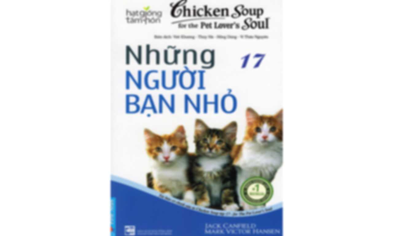 Chicken Soup 17 – Những Người Bạn Nhỏ