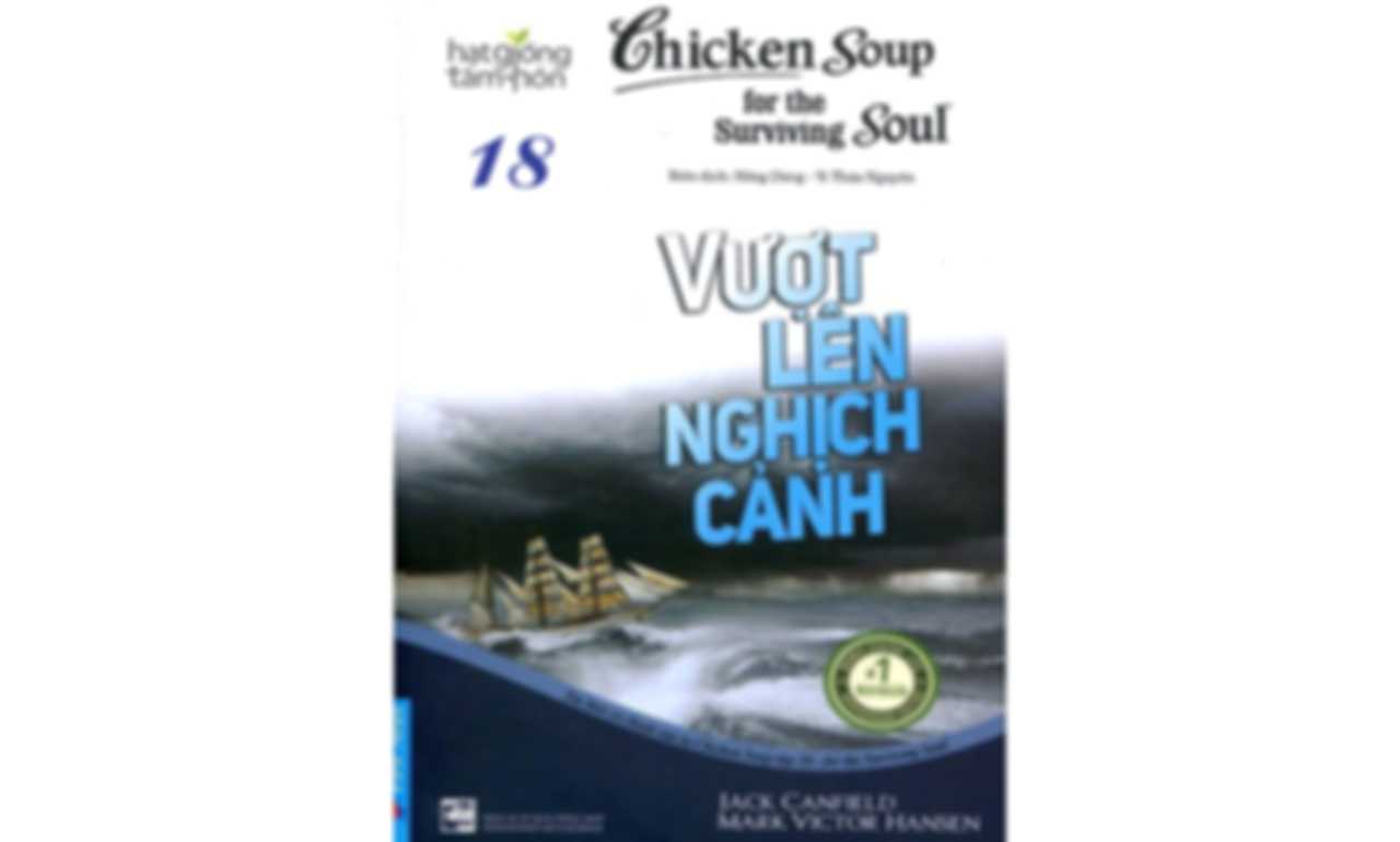 Chicken Soup 18 – Vượt Lên Nghịch Cảnh