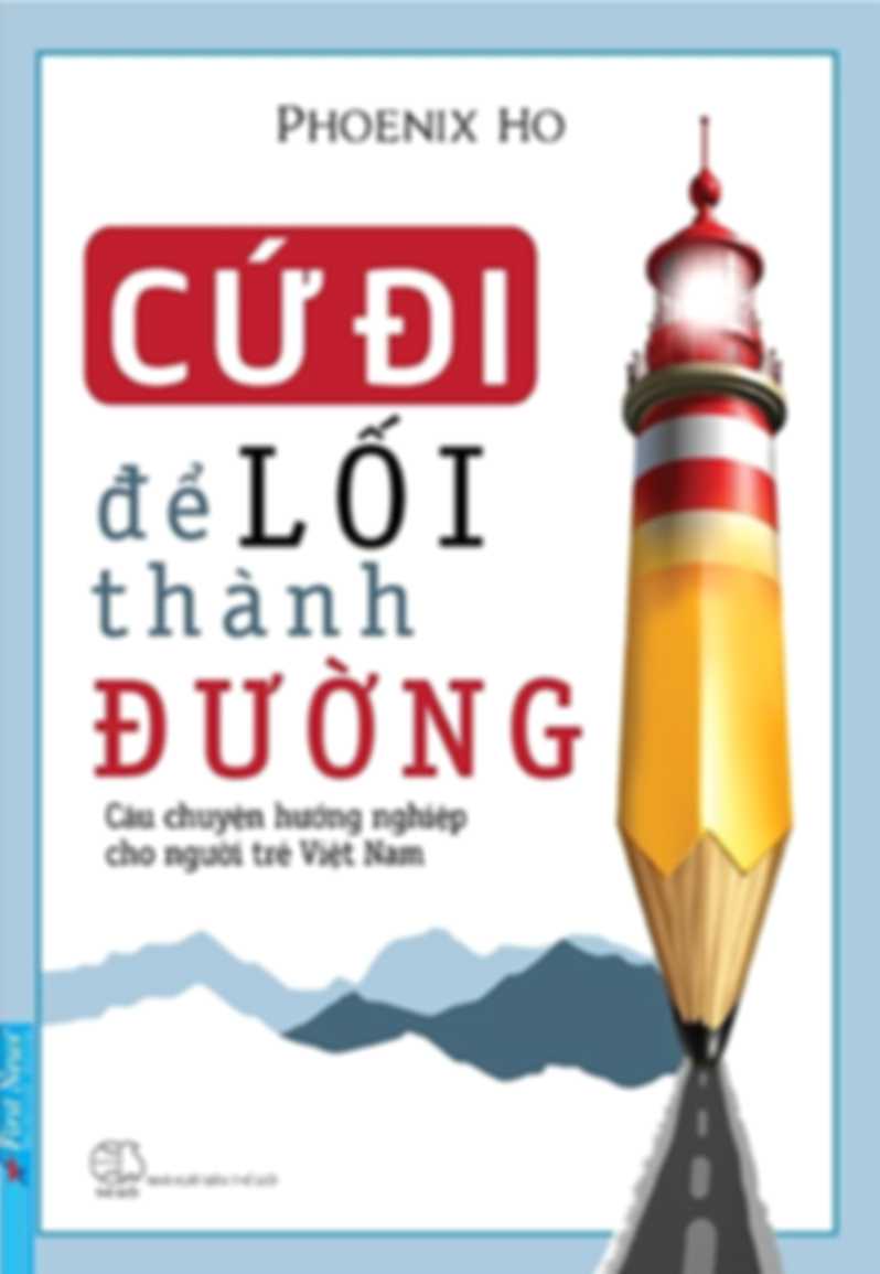Cứ đi để lối thành đường – Câu chuyện hướng nghiệp cho người trẻ VN