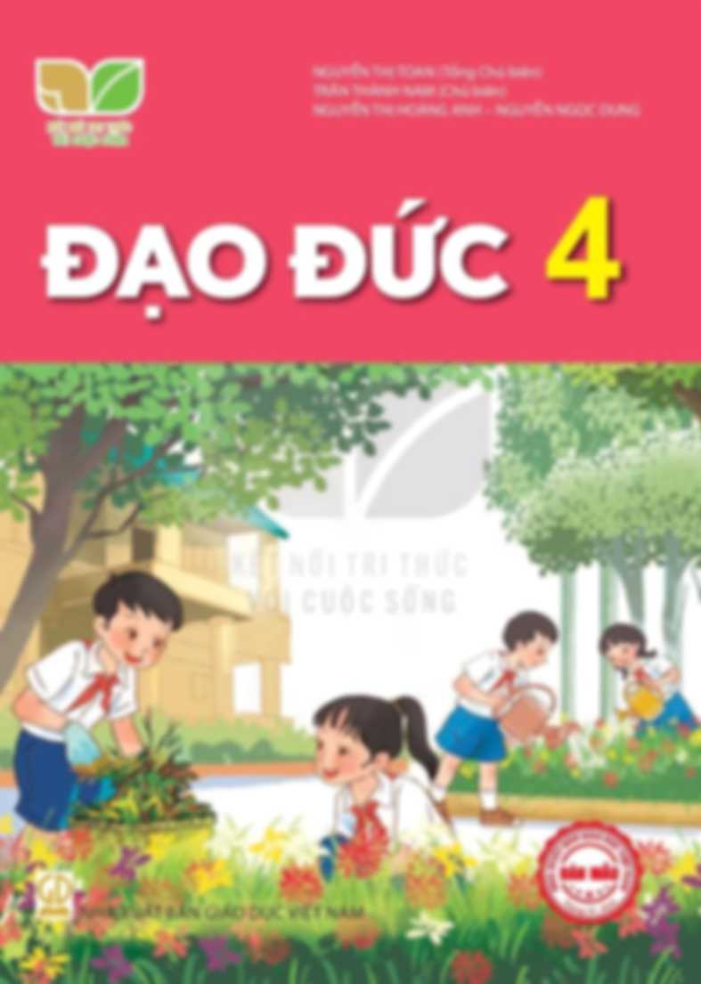 Đạo Đức 4 - Kết Nối Tri Thức Với Cuộc Sống