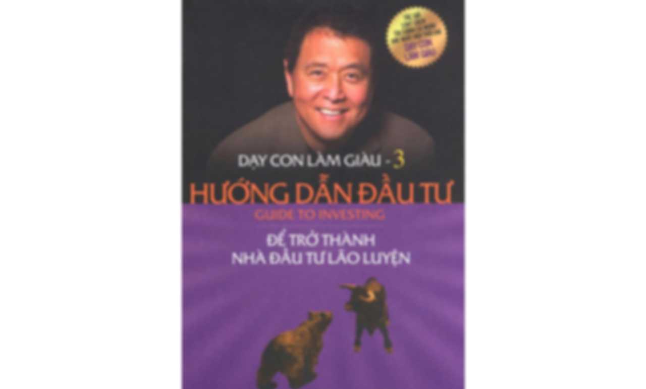 Dạy Con Làm Giàu 03 – Hướng Dẫn Đầu Tư