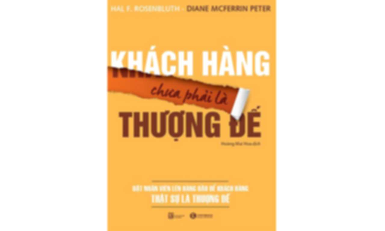 Khách Hàng Chưa Phải Là Thượng Đế