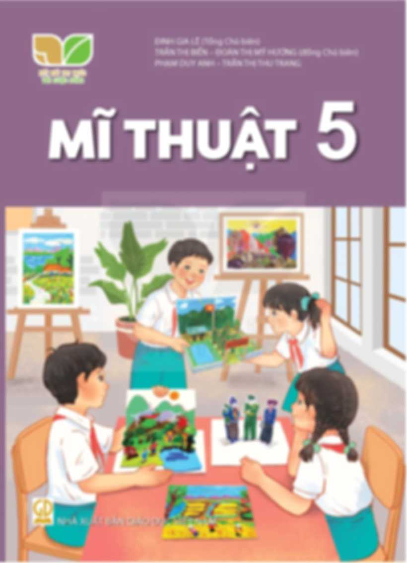 Mĩ Thuật 5 - Kết Nối Tri Thức Với Cuộc Sống