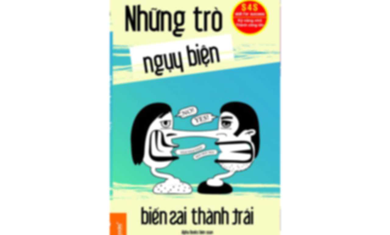 Những Trò Ngụy Biện Biến Sai Thành Trái