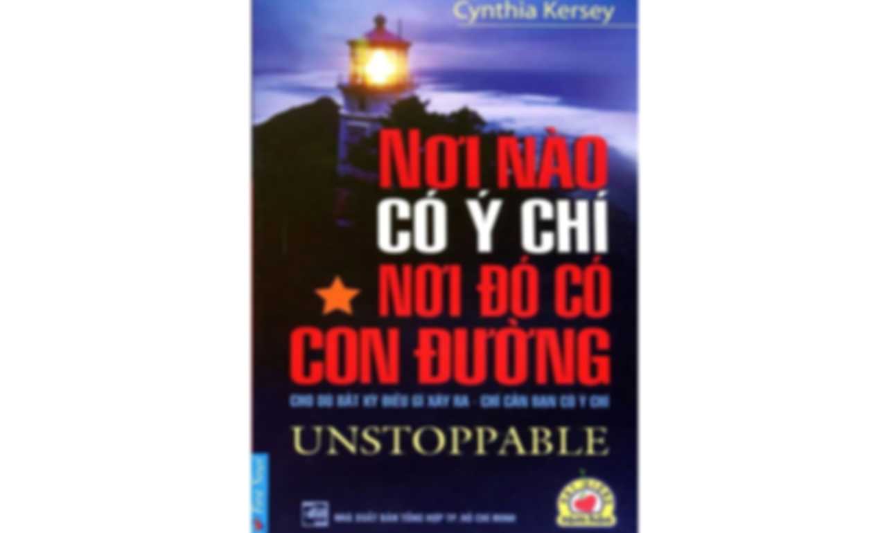 Nơi Nào Có Ý Chí Nơi Đó Có Con Đường