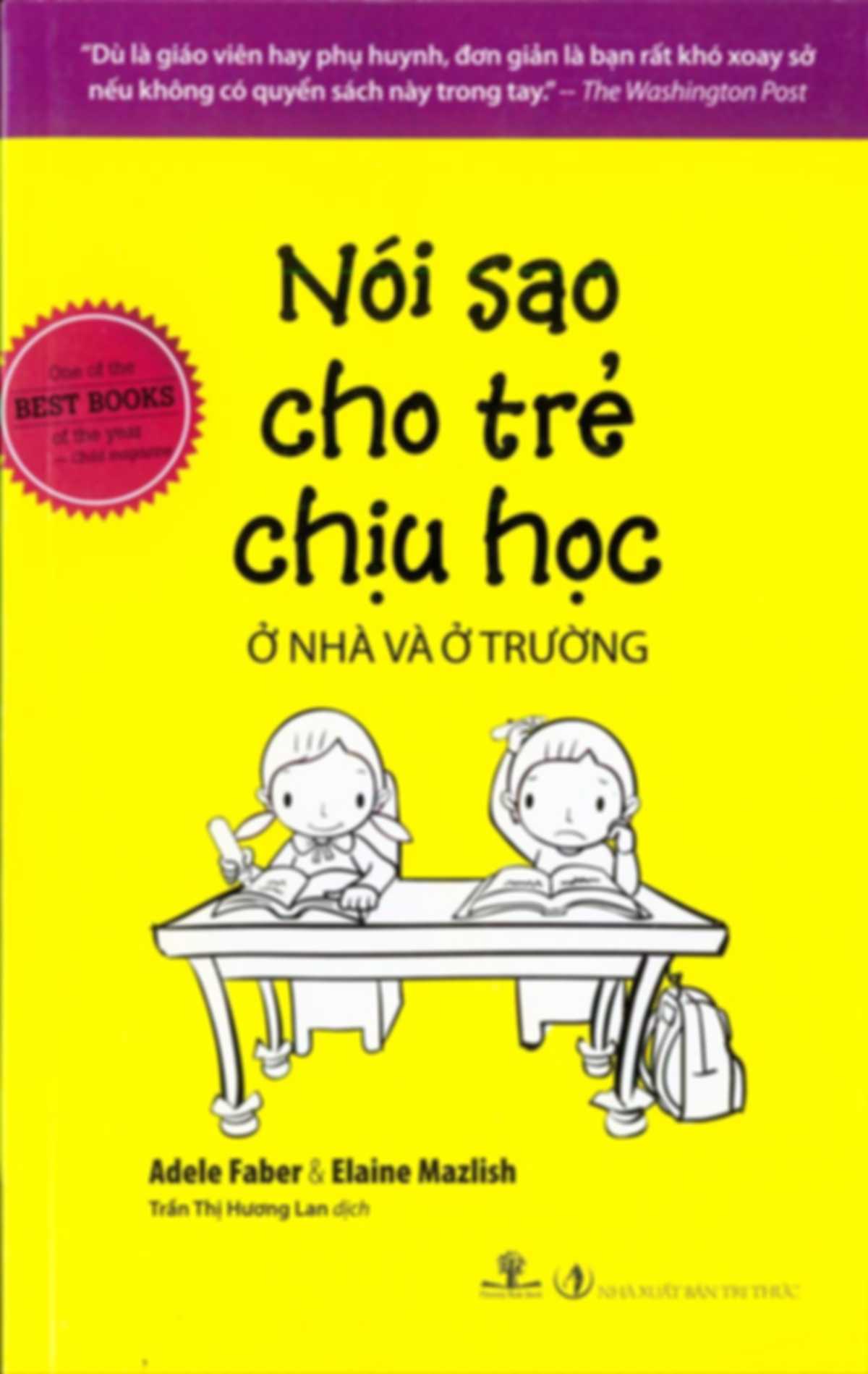 Nói Sao Cho Trẻ Chịu Học ở nhà và ở trường