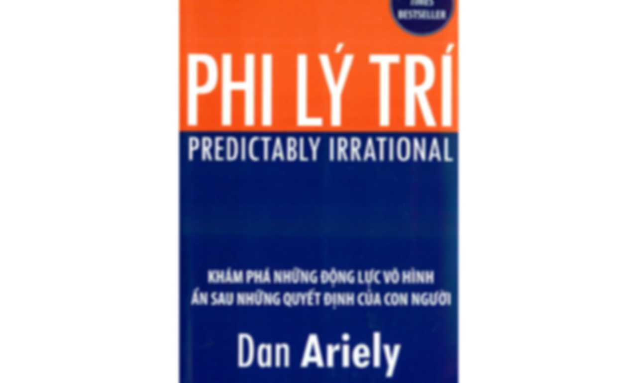Phi Lý Trí – Dan Ariely