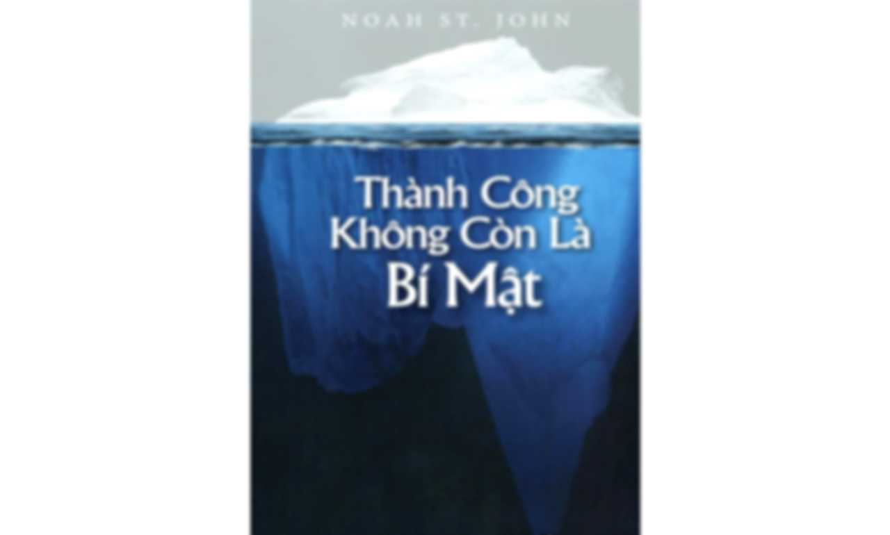 Thành Công Không Còn Là Bí Mật – Noah St. John
