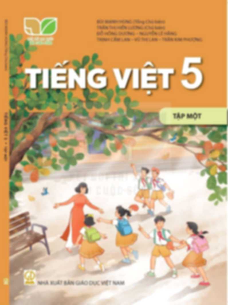 Tiếng Việt 5 Tập 1 - Kết Nối Tri Thức Với Cuộc Sống