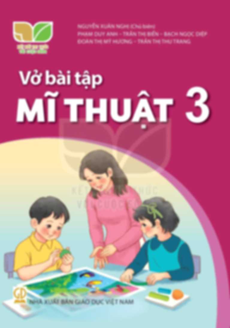 Vở Bài Tập Mĩ Thuật 3 - Kết Nối Tri Thức Với Cuộc Sống