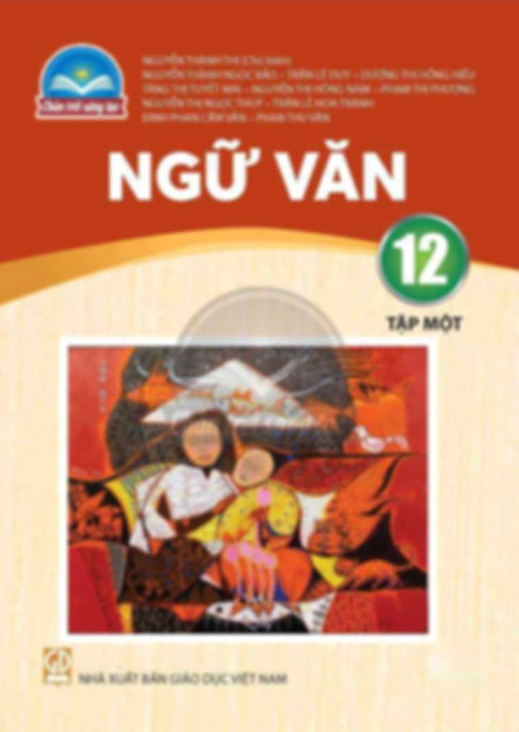 Ngữ Văn 12 Tập 1 - Chân Trời Sáng Tạo