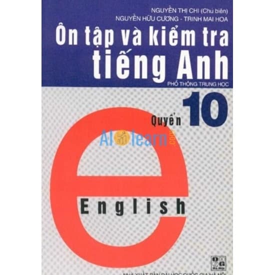 Ôn Tập Và Kiểm Tra Tiếng Anh Quyển 10