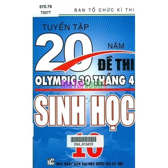 Tuyển Tập 20 Năm Đề Thi Olympic Sinh Học Lớp 10