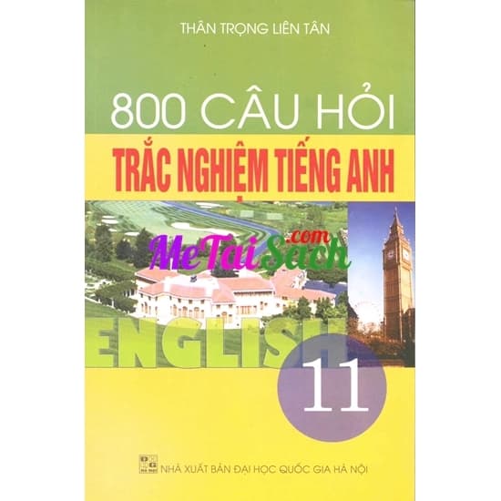 800 Câu Hỏi Trắc Nghiệm Tiếng Anh 11