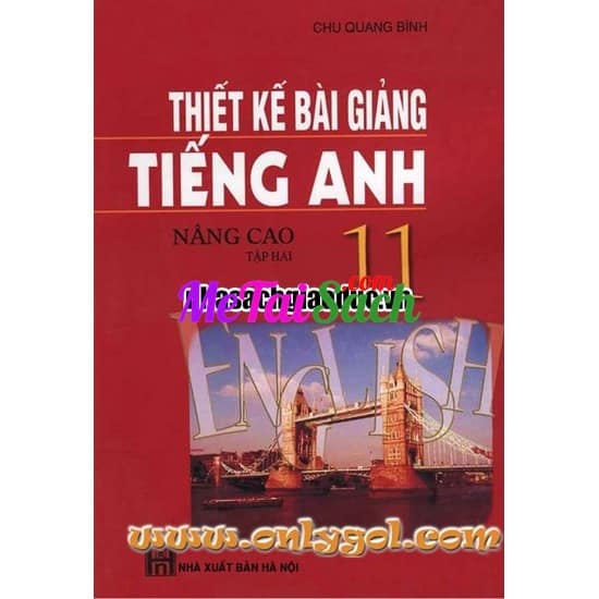 Thiết Kế Bài Giảng Tiếng Anh 11 Nâng Cao