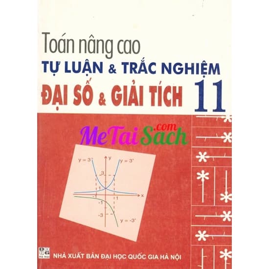 Toán Nâng Cao Tự Luận Và Trắc Nghiệm Đại Số và Giải Tích 11