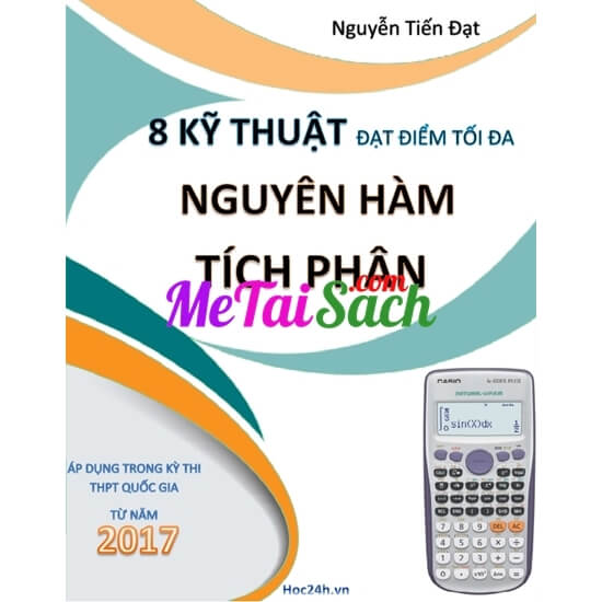 8 kỹ thuật đạt điểm tối đa nguyên hàm – tích phân