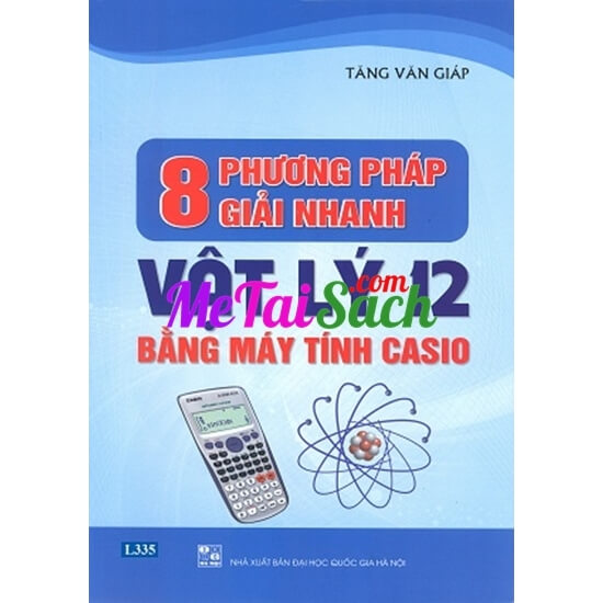 8 phương pháp giải nhanh Vật lý 12 bằng máy tính Casio