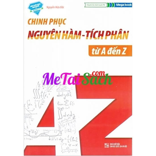 Chinh Phục Nguyên Hàm - Tích Phân từ A - Z