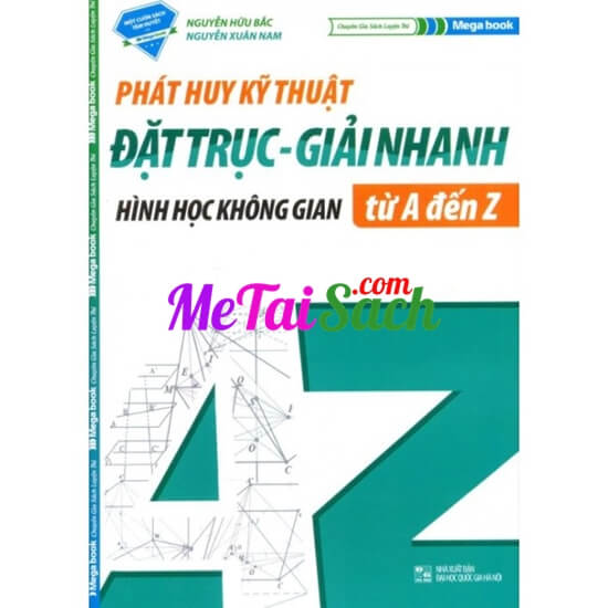 Phát Huy Kỹ Thuật Đặt Trục - Giải Nhanh Hình Học Không Gian Từ A - Z