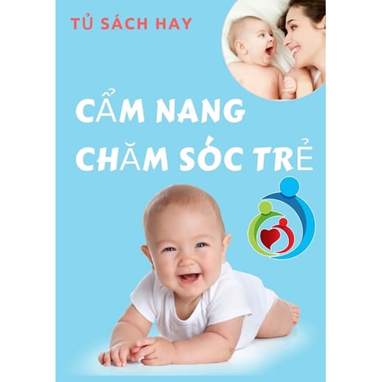 Cẩm Nang Chăm Sóc Trẻ