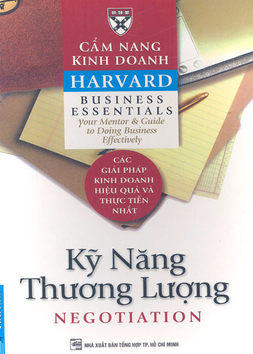 Cẩm Nang Kinh Doanh Harvard: Kỹ Năng Thương Lượng