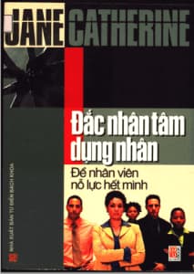 Đắc Nhân Tâm Dụng Nhân