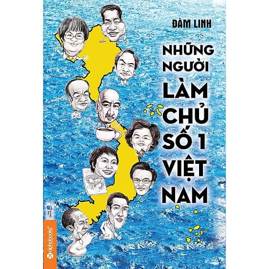 Những Người Làm Chủ Số 1 Việt Nam