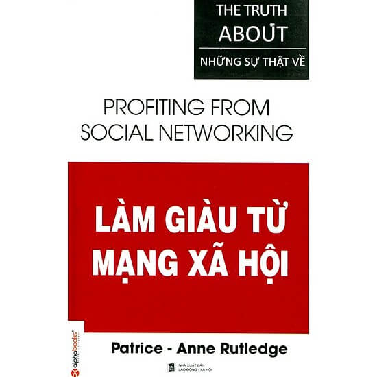 Những Sự Thật – Làm Giàu Từ Mạng Xã Hội