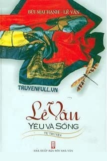 Lê Vân, Yêu Và Sống