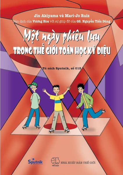 Một Ngày Phiêu Lưu Trong Thế Giới Toán Học Kỳ Diệu