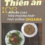 Thiền Ăn – 108 Món Ăn Chay Theo Phương Pháp Thực Dưỡng Ohsawa