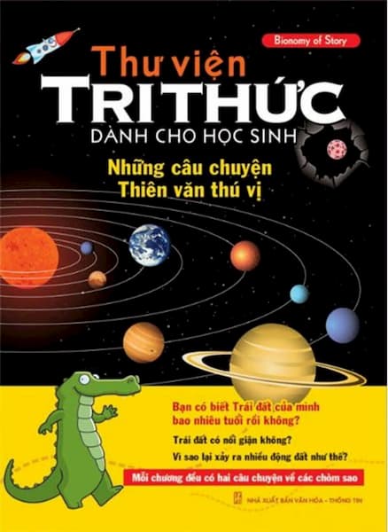 Thư viện tri thức dành cho học sinh - Những câu chuyện thiên văn thú vị