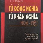 Từ điển từ đồng nghĩa – từ phản nghĩa Hoa Việt