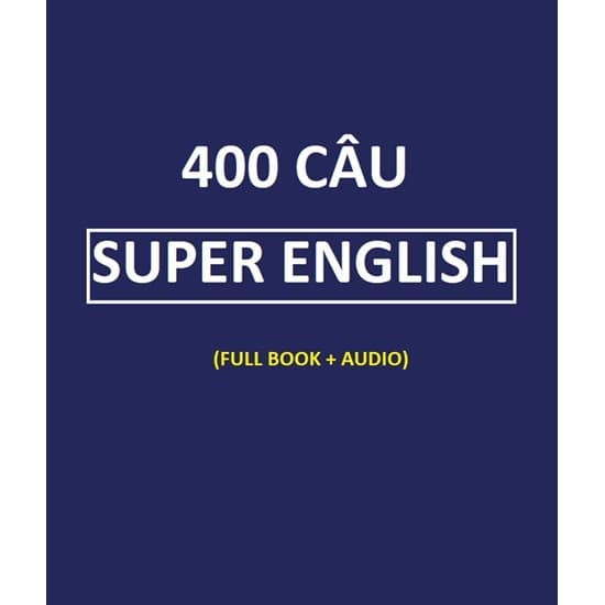 400 câu Super English