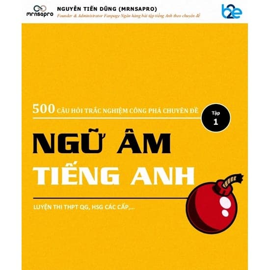 500 câu hỏi trắc nghiệm chuyên đề ngữ âm tiếng anh – Nguyễn Tiến Dũng