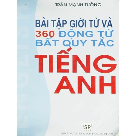 Bài tập giới từ và 360 động từ bất quy tắc tiếng anh