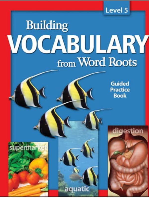 Building Vocabulary from Word Roots Level 5