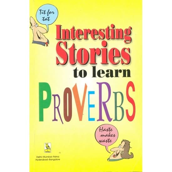 Interesting stories to learn the proverbs