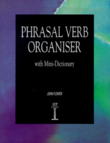 Phrasal Verb Organiser with Mini-Dictionary