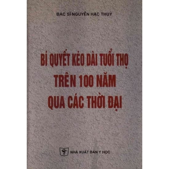 Bí quyết kéo dài tuổi thọ trên 100 năm qua các thời đại