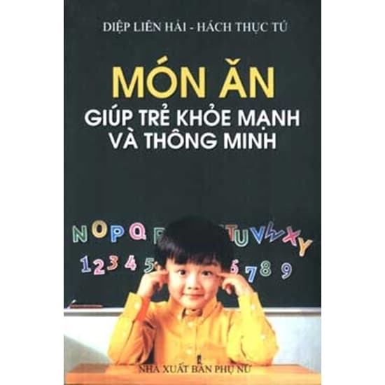 Món ăn giúp trẻ khỏe mạnh và thông minh