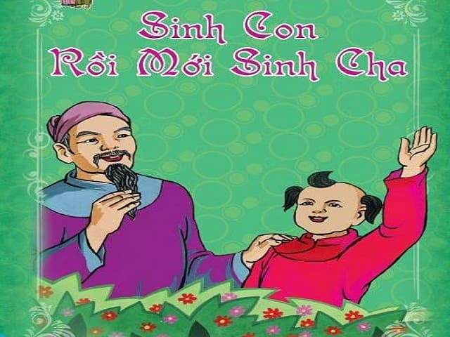 Sinh con rồi mới sinh cha