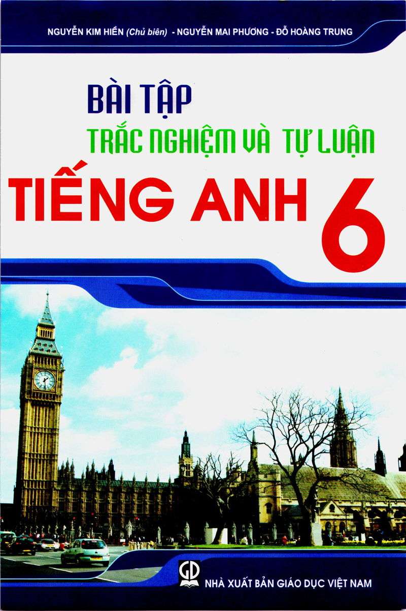 Bài tập trắc nghiệm và tự luận tiếng anh 6