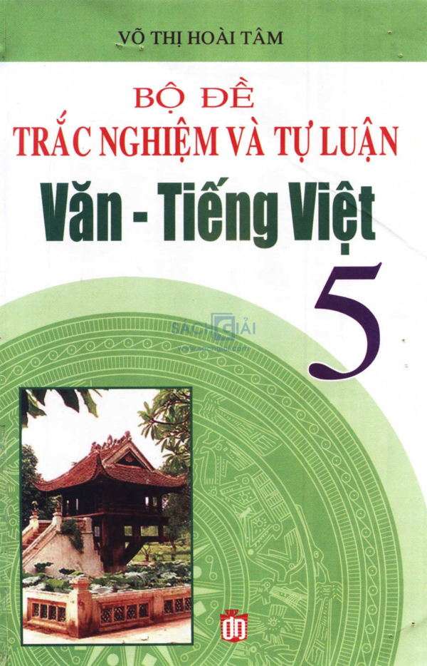 Bộ Đề Trắc Nghiệm Và Tự Luận Văn Tiếng Việt 5